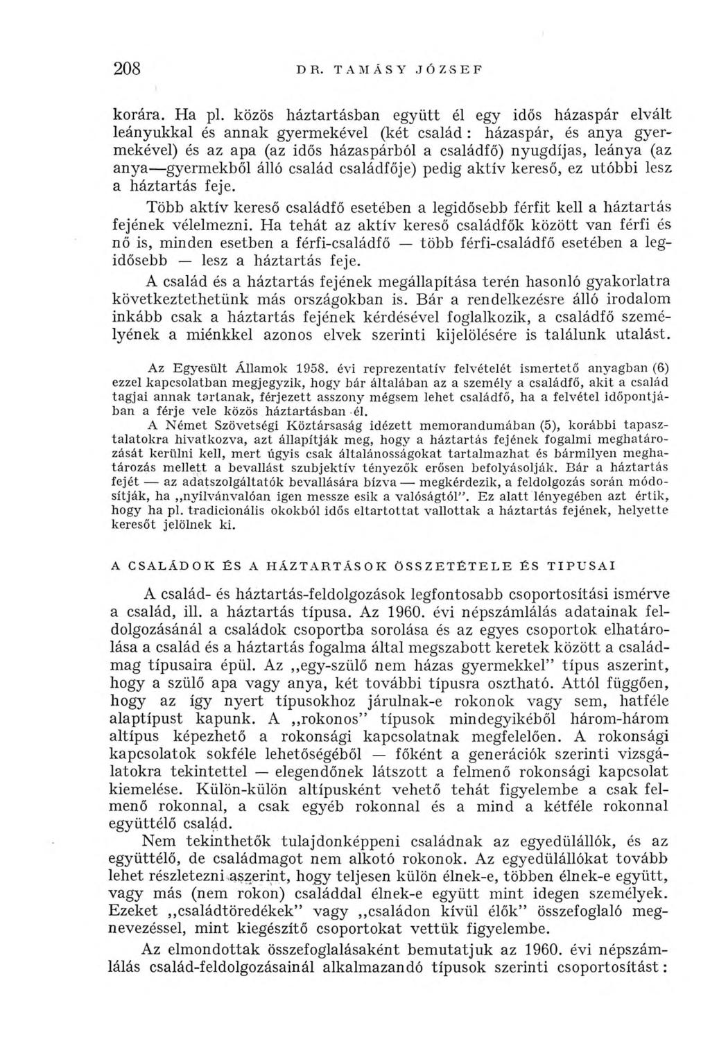 208 DR. TAMÁSY JÓZSEF korára. Ha pl.