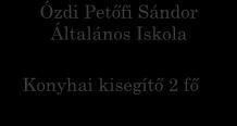 előadó 2 fő Mélyépítési Csoport Művezető 1 fő Kőműves 3 fő