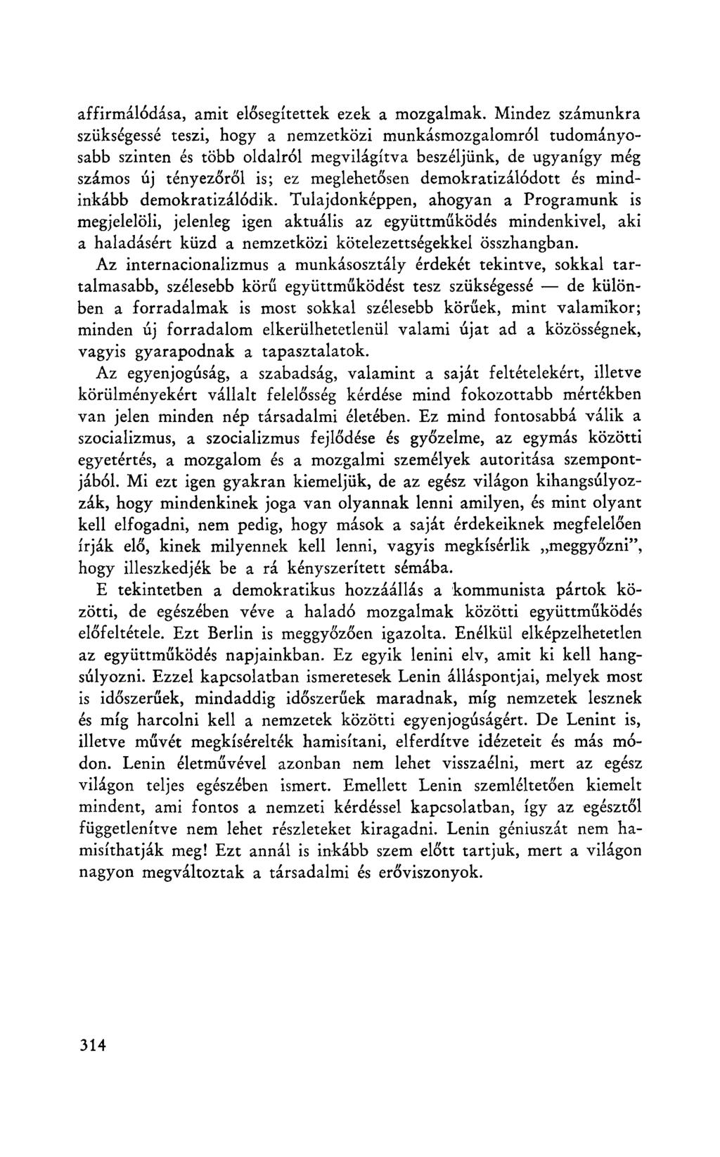 affirmálódása, amit elősegítettek ezek a mozgalmak.