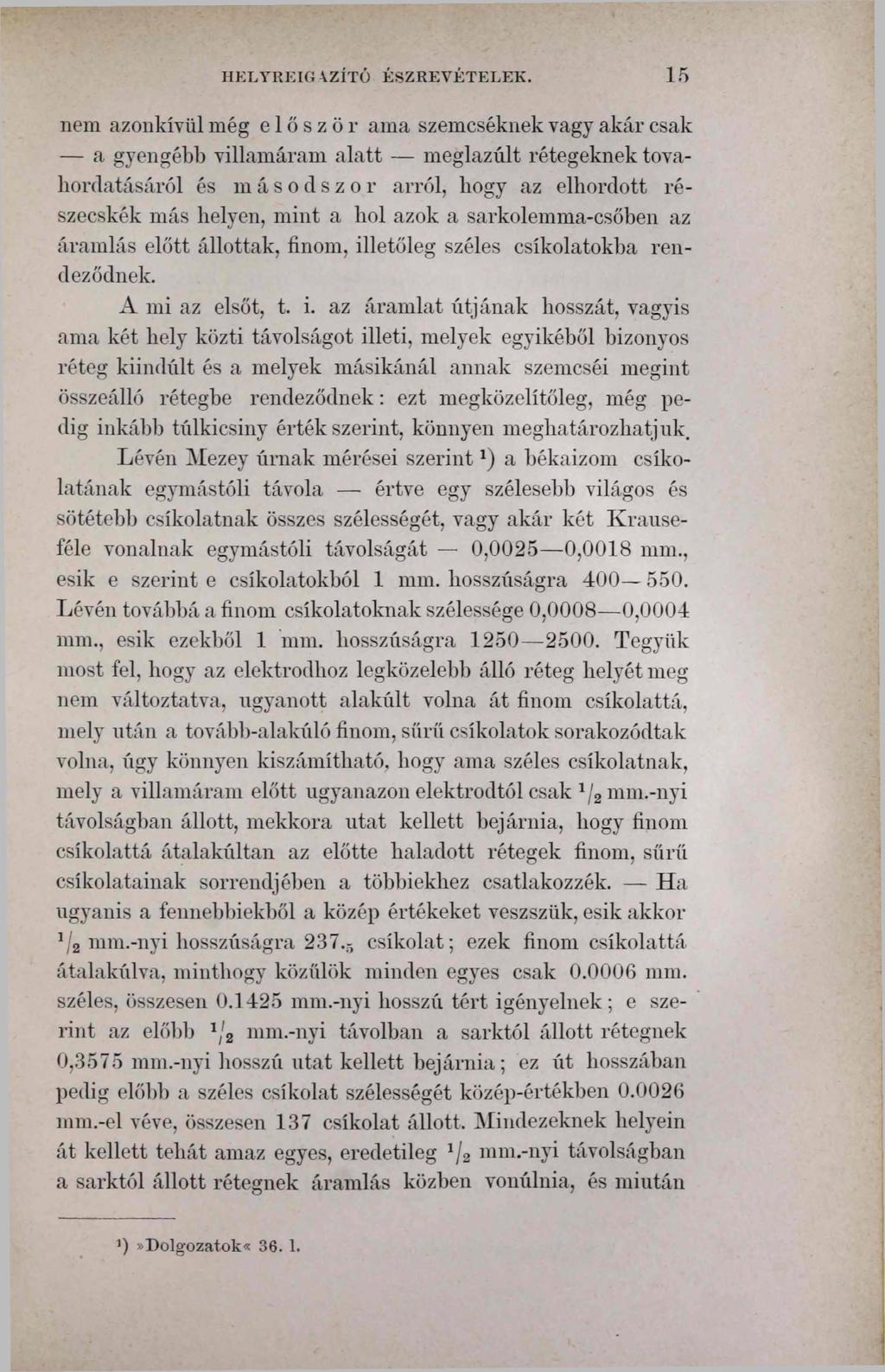 HELYRÉIG AZÍTÓ ÉSZREVÉTELEK.