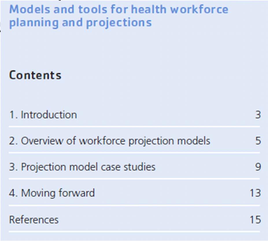 3 Cél Felmérni az HWF tervezés és előrejelzés elérhető módszereit és eszközeit, Meghatározni