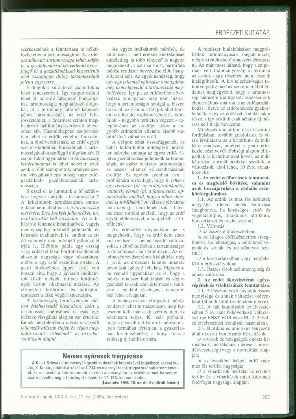 szerkezetének a fenntartása is nélkülözhetetlen a tartamossághoz.