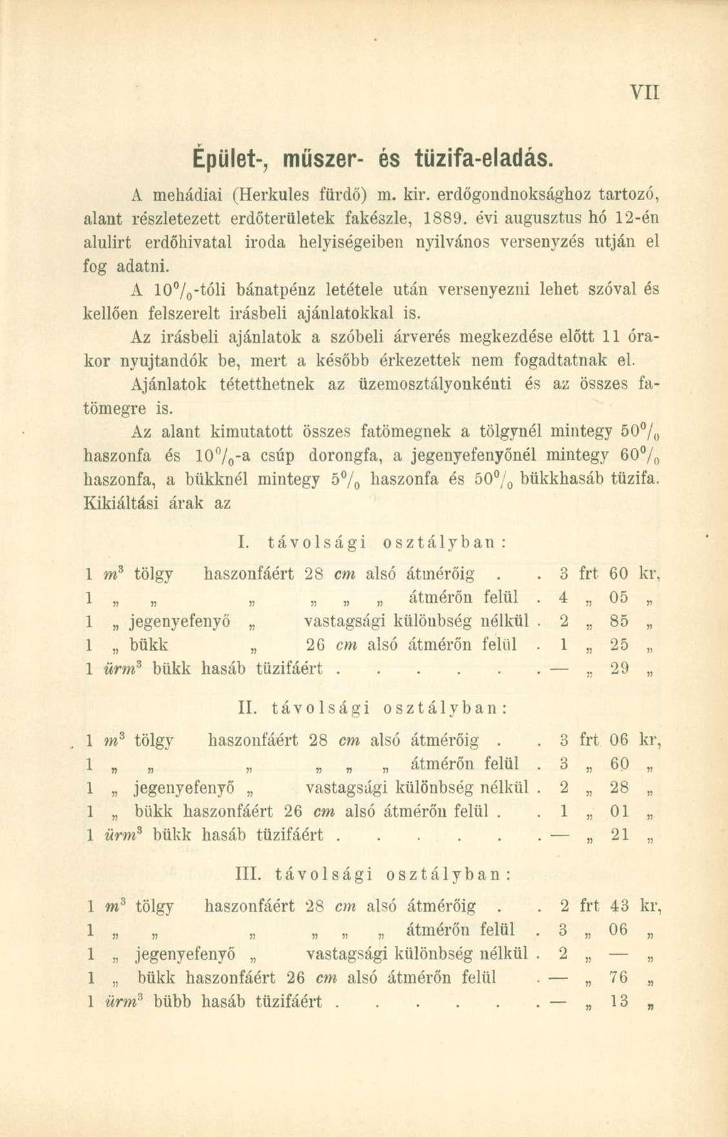 Épület-, műszer- és tűzifa-eladás. A mehádiai (Herkules fürdő) m. kir. erdőgondnoksághoz tartozó, alant részletezett erdőterületek fakészle, 1889.