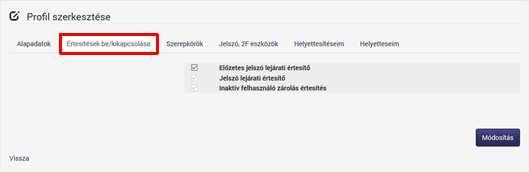 Az Értesítések be/kikapcsolása fülnél láthatjuk mely értesítések vannak kipipálva a felhasználói profilunkban.