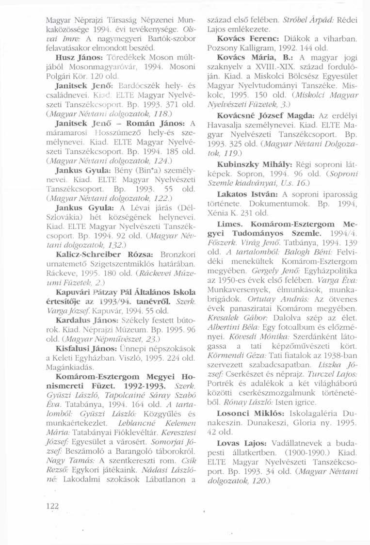 Magyar Néprajzi Társaság Népzenei Munkaközössége 1994. évi tevékenysége. Olsvai Imre: A nagymegyeri Bartók-szobor felavatásakor elmondott beszéd.