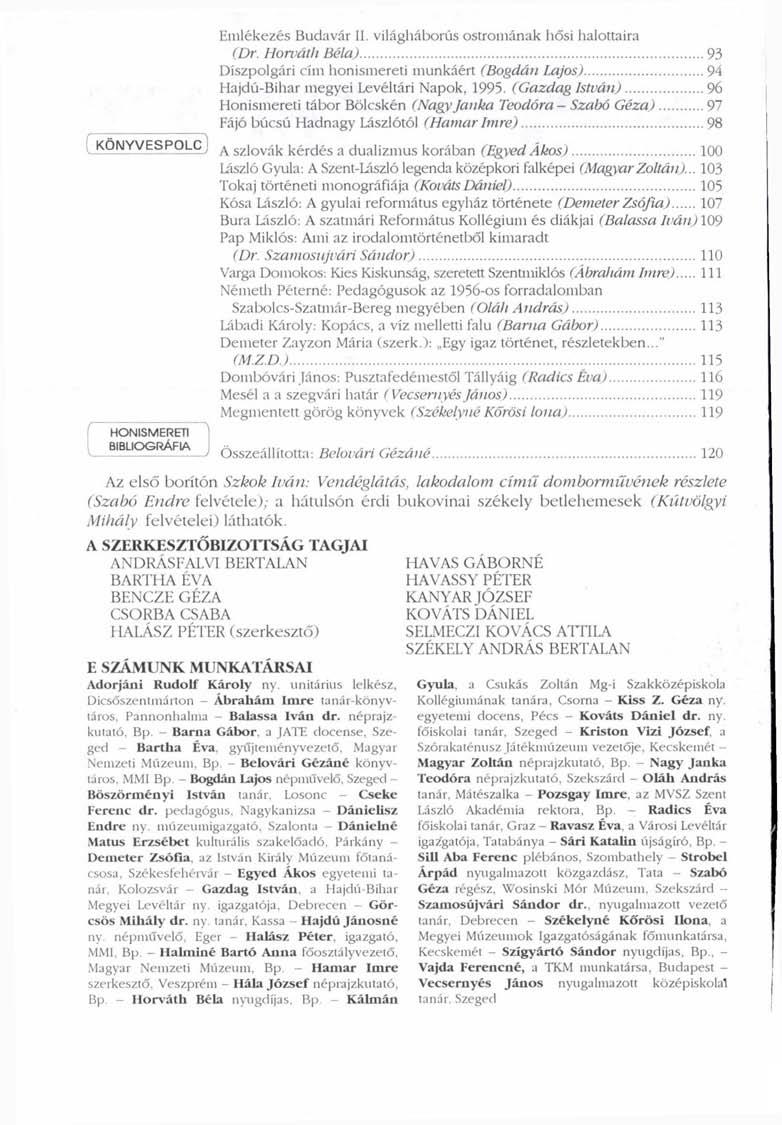 í KÖNYVESPOLC HONISMERETI BIBLIOGRÁFIA Emlékezés Budavár II. világháborús ostromának hősi halottaira (Dr.