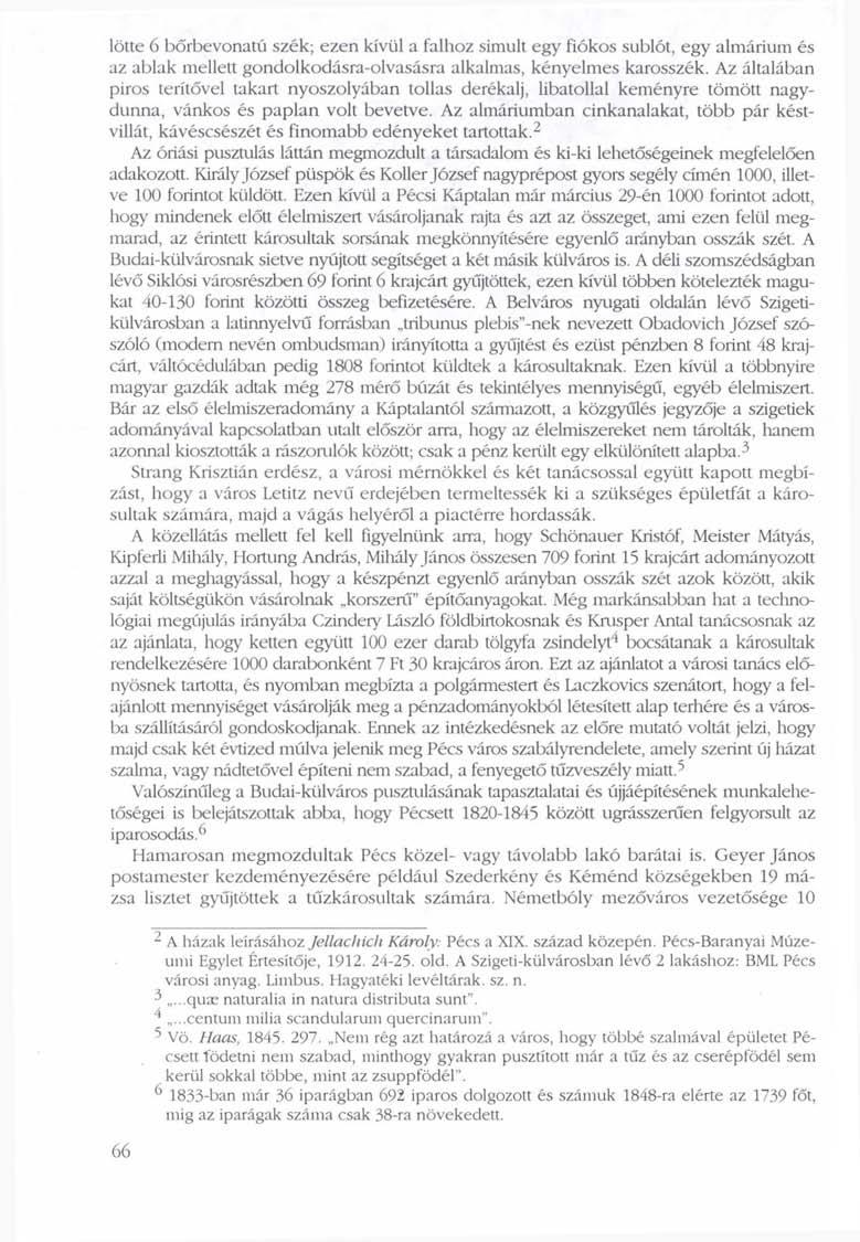 lőtte 6 bőrbevonatú szék; ezen kívül a falhoz simult egy fiókos sublót, egy almárium és az ablak mellett gondolkodásra-olvasásra alkalmas, kényelmes karosszék.