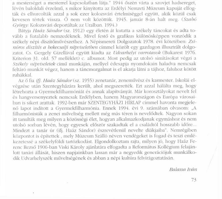 a mesterséget a mesterrel kapcsolatban látja.