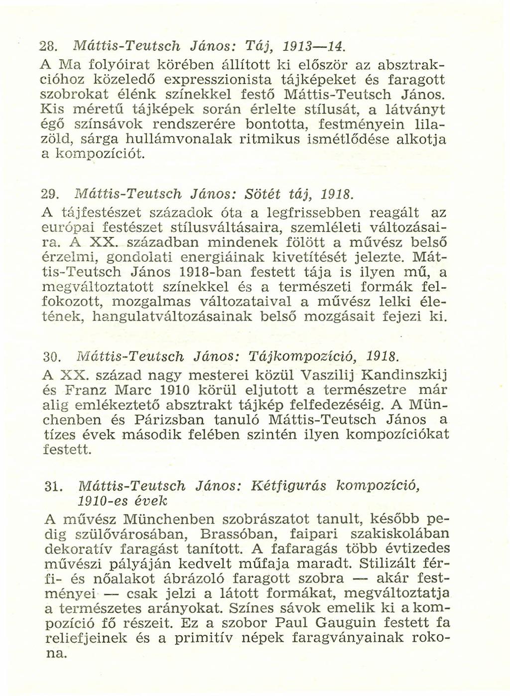 28. Máttis-Teutsch János: Táj, 1913-14.