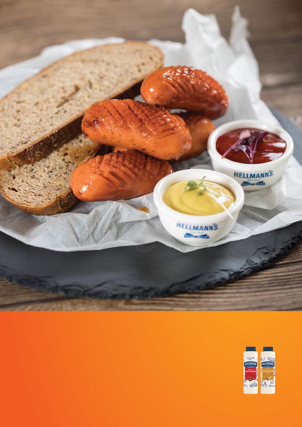Sült debreceni 1200 g debreceni kolbász 800 g rozskenyér 0,2 l HELLMANN'S Mustár szósz 850 ml 0,2 l HELLMANN'S Ketchup 819 ml Kolbászsütés, tálalás A