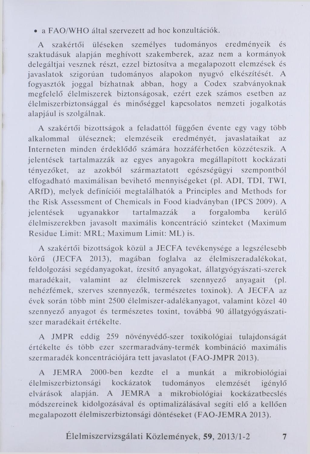 a FAO/WHO által szervezett ad hoc konzultációk.