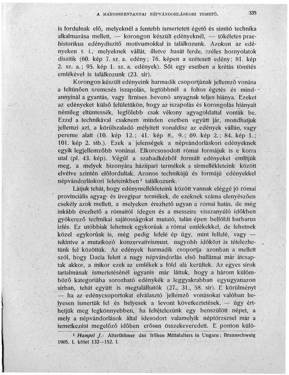 A MAROSSZENTANNAI NÉPVÁNDORLÁSKORI TEMETŐ.