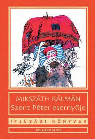 11. Hasonlítsd össze az alárendelő és a mellérendelő szószerkezeteket! 12. Készülj fel a következő részlet felolvasására Mikszáth Kálmán Szent Péter esernyője című regényéből!