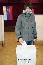 Népszavazás 2015 2015. február 7-én népszavazás volt Szlovákiában.
