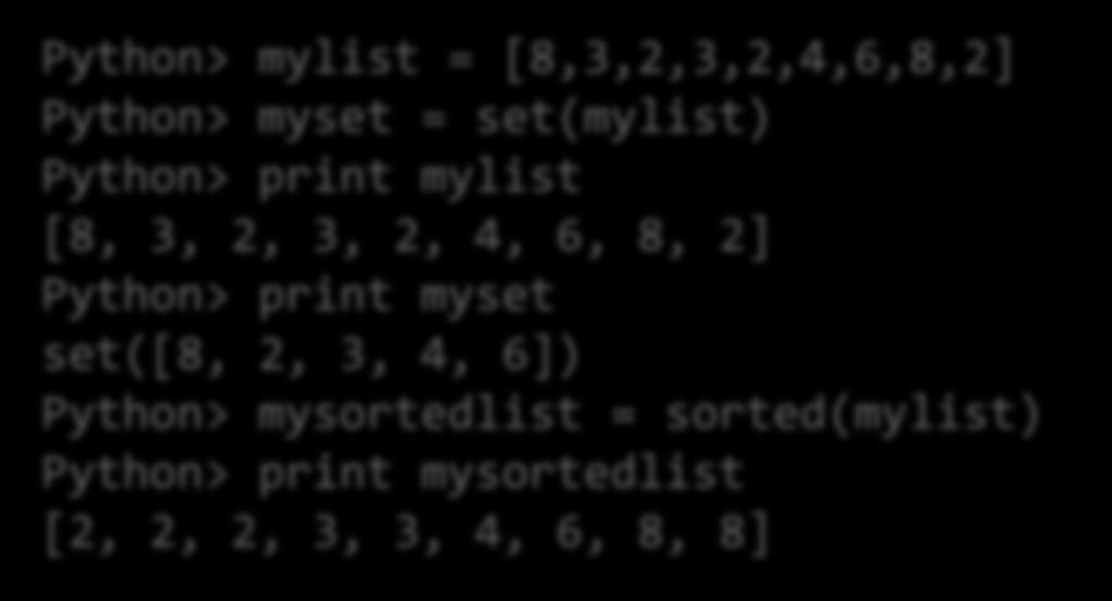 Halmazok Python> mylist = [8,3,2,3,2,4,6,8,2] Python> myset = set(mylist) Python> print mylist [8, 3, 2, 3, 2, 4, 6, 8, 2] Python> print myset