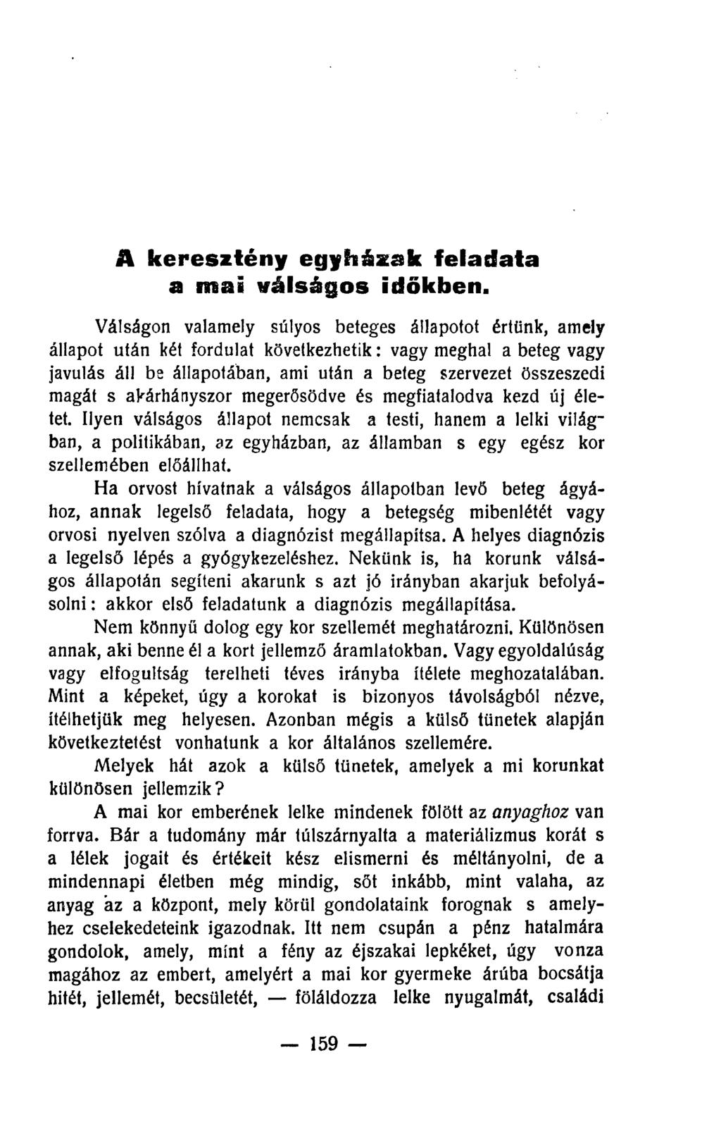 A keresztény egyházak feladata a mai válságos időkben.
