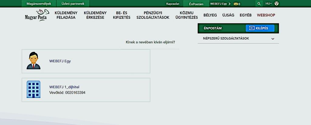 2.1. Szerepkörválasztó Sikeres bejelentkezés után a felhasználónak Szerepkört kell választania abban az esetben, ha magánszemélyként vagy cég nevében is jogosult eljárni.