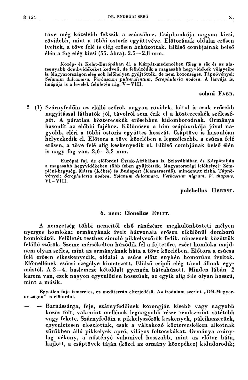 3 154 DR. ENDRŐDI sı-:bö X., - 7 -.7~77 ~, 7 ~ - «-7, f ~ ---f 77 7 A-.... í.-... ---..-.-...1-...-3- --H,..., töve még közelebb fekszik a csúcsához.