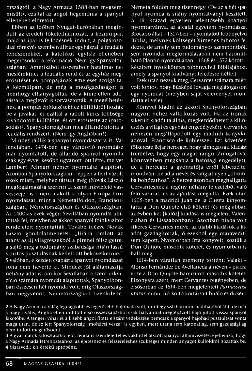 katolikus egyház ellenében megerősödött a reformáció. Nem így Spanyolországban!