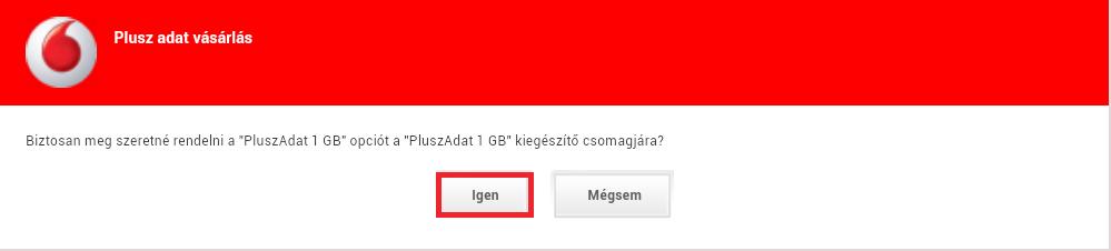 : Plusz Adat 1 GB után ismét szeretne egy új Plusz Adat 1 GB-ot), akkor azt a Személyes adatforgalomnál a