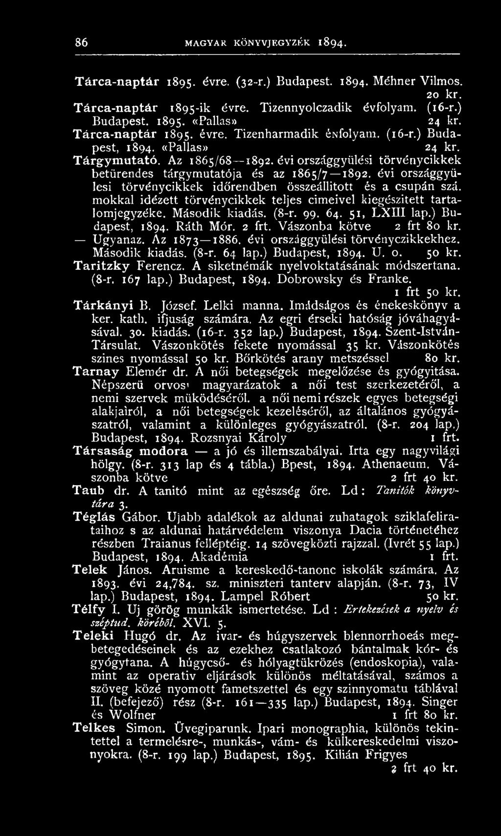 évi országgyűlési tö rv én y cik k ek betűrendes tárgym utatója és az 1865/7 1892. évi országgyűlési tö rv én y cik k ek időrendben összeállított és a csupán szá.