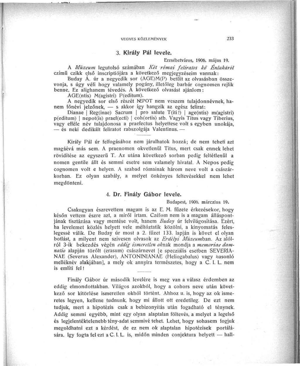 VEGYES KÖZLEMÉNYEK 233 3. Király Pál levele. Erzsébetváros, 1906. május 19.