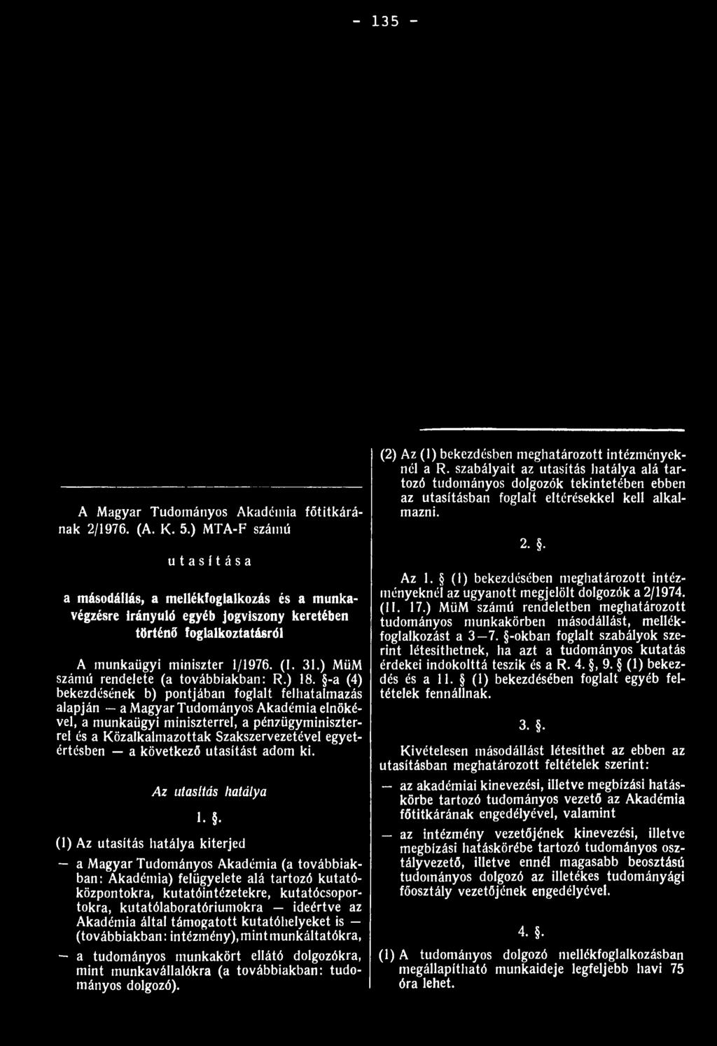 ) MiiM számú rendelete (a továbbiakban: R.) 18.