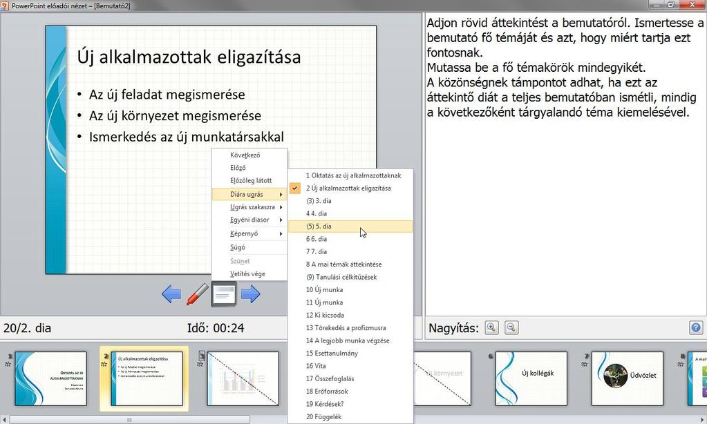 Az előadó monitorán megjelenő PowerPoint előadói nézet ablakban a diák közötti váltáshoz vagy a következő animáció elindításához kattintsunk a nyílgombokra, vagy egy dia soron