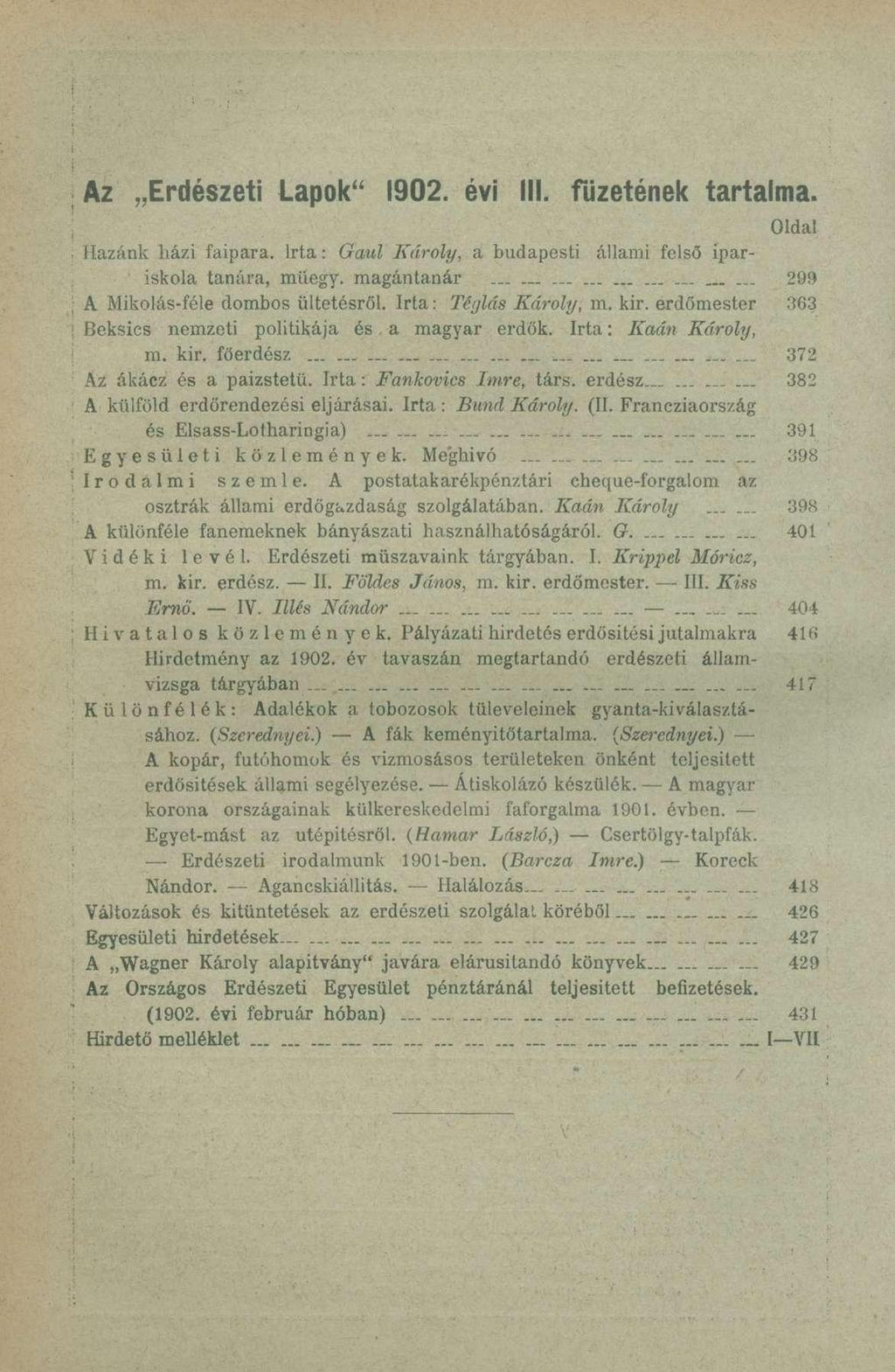 Az Erdészeti Lapok" 1902. évi III. füzetének tartalma. Hazánk házi faipara. Irta: Gaul Károly, Oldal a budapesti állami felső ipariskola tanára, müegy. magántanár.