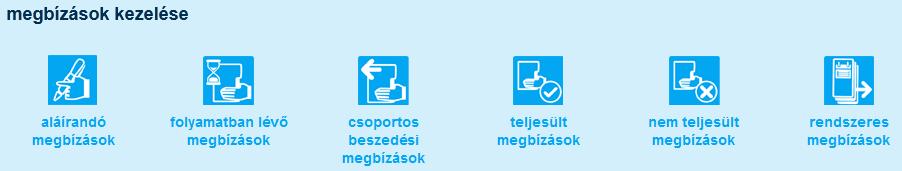 9 megbízások kezelése elosztóoldal ezen az elosztóoldalon az alábbi funkciók indítása közül választhat: Az egyes menüpontokat a megfelelő ikonra való kattintással tudja elindítani.