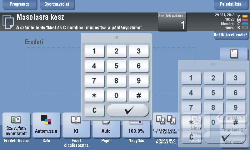 2.5 Érintőmezős kijelző 2 A számgombok áthelyezése A számgombok felső részére helyezve, mozgassa az ujját. A számgombok bezárása A beadás után, a [Bezár] gombra koppintva, zárja be a számgombokat.