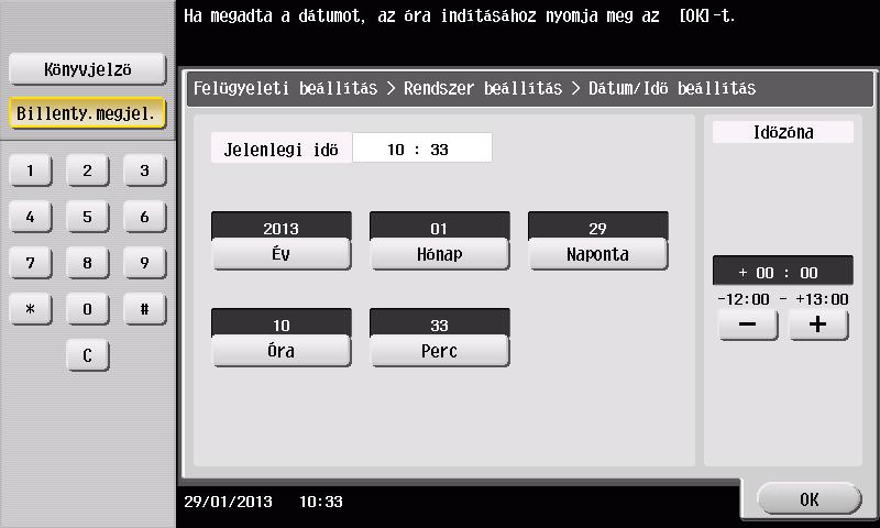 2 1 2 - Válasza a [BE] tételt a [Segédprogram] - [Felügyeleti beállítás] - [Hálózati beállítás] - [SMB beállítás] - [Közvetlen kiszolgálás beállítása] menüben, majd koppintson az [OK] billentyűre.