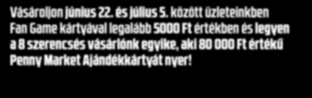199 FAN GAME KÁRTYÁVAL NORMÁL ÁR 299 239 FAN GAME KÁRTYÁVAL NORMÁL ÁR