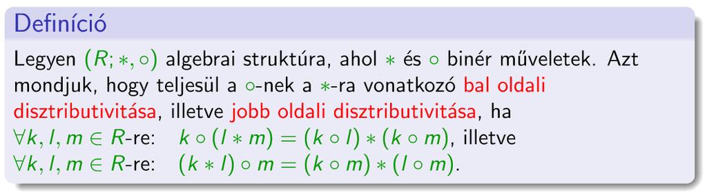 rendelkezik a szorzás az egész