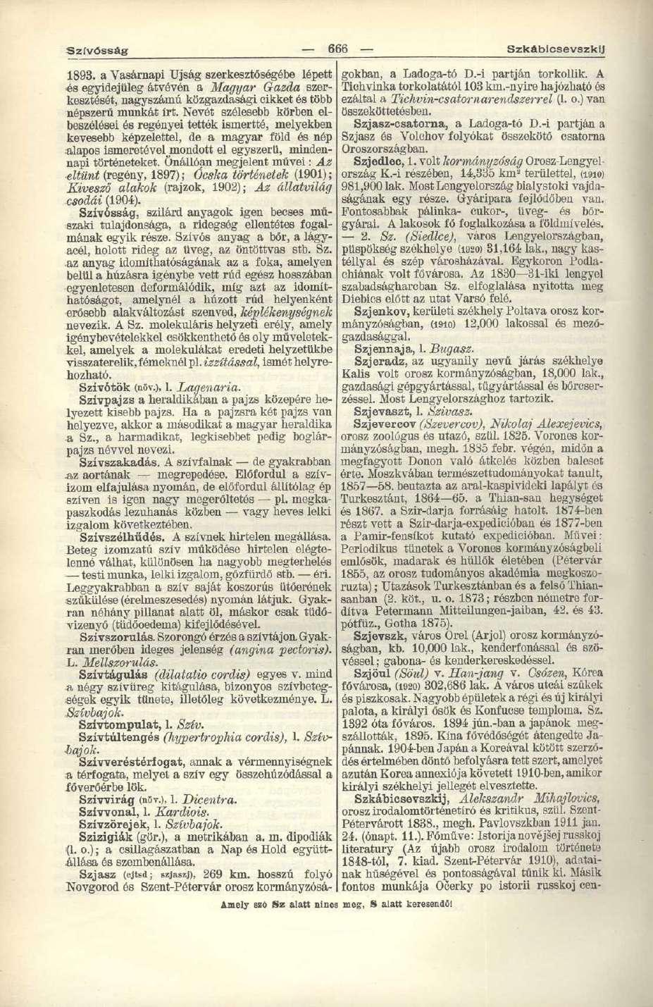 Szívósság 666 Szk&blcsevszklJ 1893. a Vasárnapi Újság szerkesztőségébe lépett gokban, a Ladoga-tó D.-i partján torkollik.