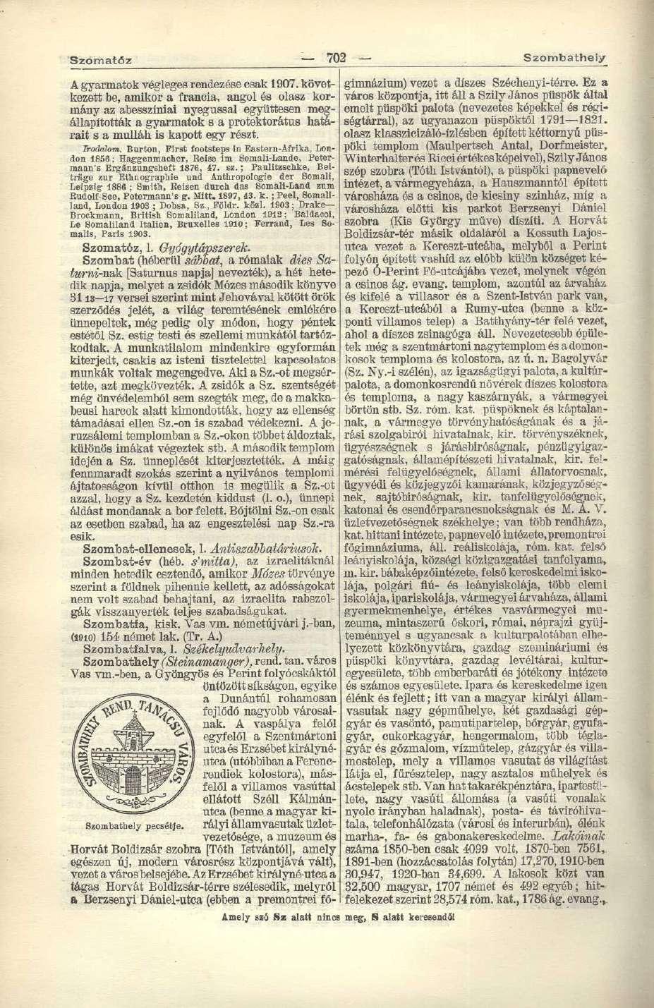 Szómatőz 702 Szombathely Amely szó Sz alatt nincs meg, S alatt keresendői A gyarmatok végleges rendezése csak 1907.