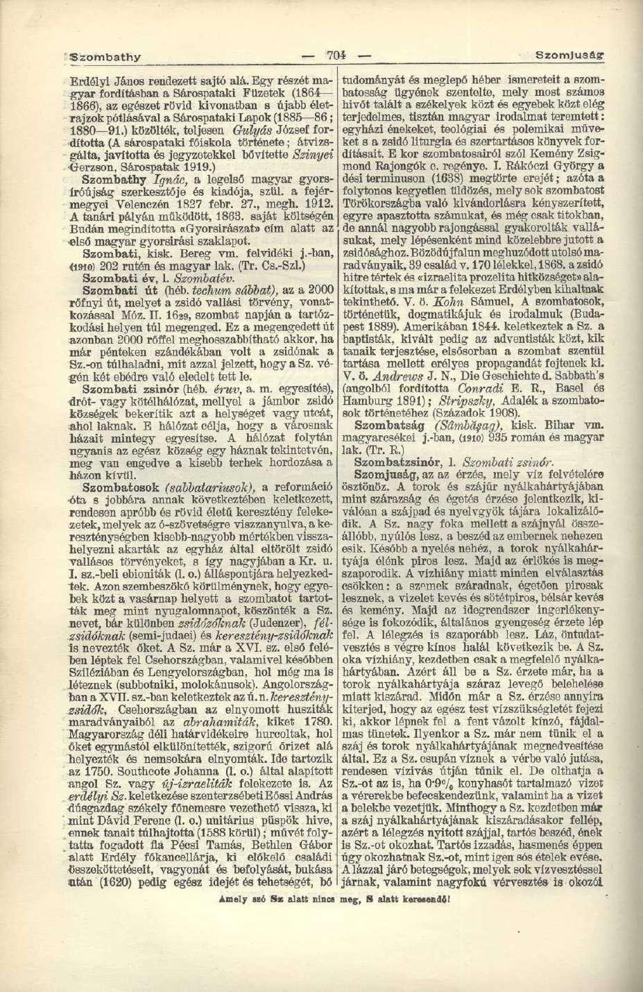 "Szombathy 704 - Szomjúság Erdélyi János rendezett sajtó alá.