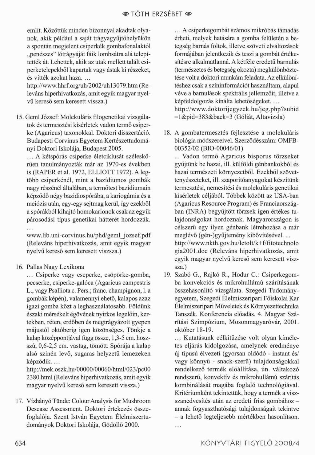 < >TÓTH ERZSÉBET <a> említ.