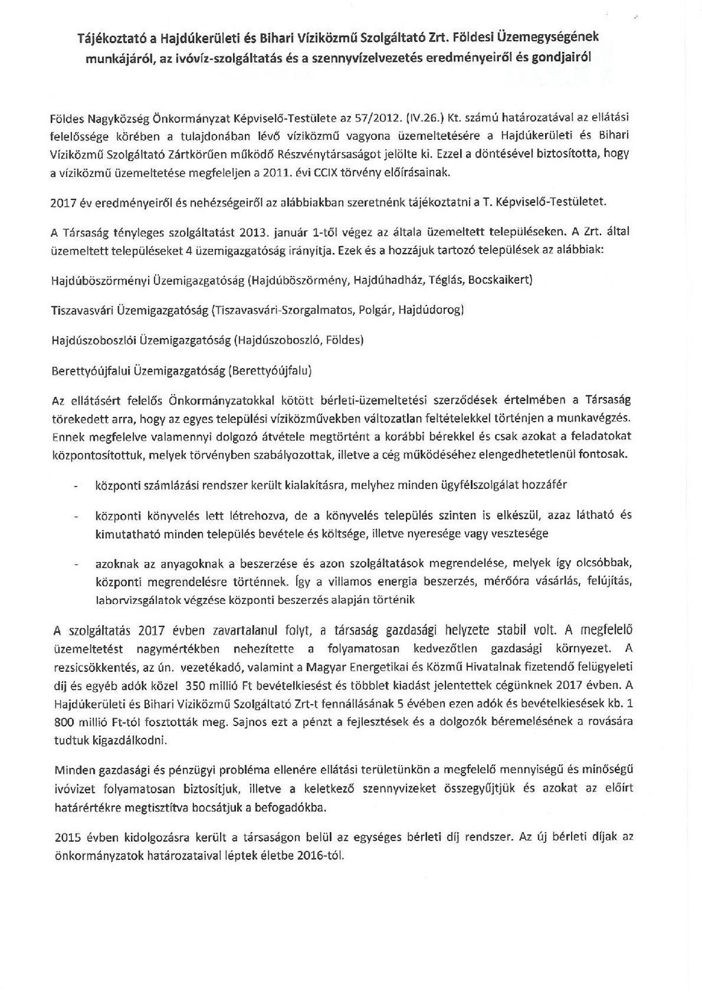 63 Melléklet a Földes Nagyközség Önkormányzat Képviselő-testületének a Hajdúkerületi és Bihari Víziközmű Szolgáltató Zrt.
