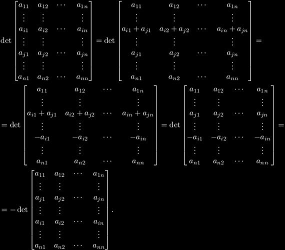 Determinánsok Bizonyítás. Vegyünk egy négyzetes mátrixot! Adjuk hozzá az i-edik sorhoz a j-ediket, majd aj-edik sorból vonjuk ki az i-ediket! Végül az i-edik sorhoz adjuk hozzá a j-ediket! A 7.6.