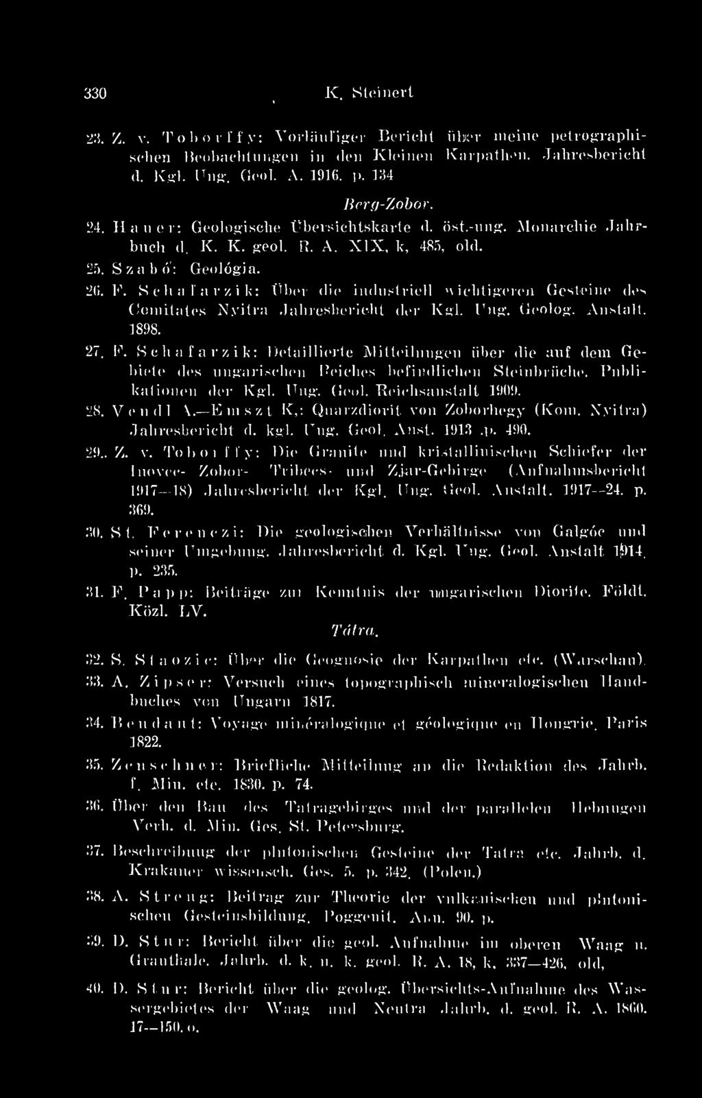 Sclia f arz i k: Übei die indust rieil nichtigeren Gesteine des Comitates Nyílra J ahresbericht dér Kgl. l'ng. Geolog. Anslalt. 1898. 27. F.