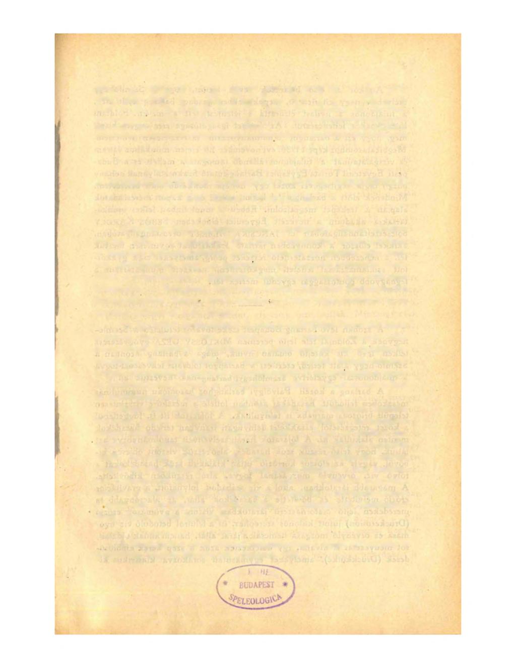 BARLANGVILÁG III. KÖ TE T 1933 3-4. FÜZET A SZEMLÖHEGYI BARLANG K U TA TÁSÁN AK EREDMÉNYEI Irta: KADIC OTTOKÁR ár. MlKLÓSSY GÉZA gyógyszerésznek szemlöhegyí telkén kőfejtés közben Í930.