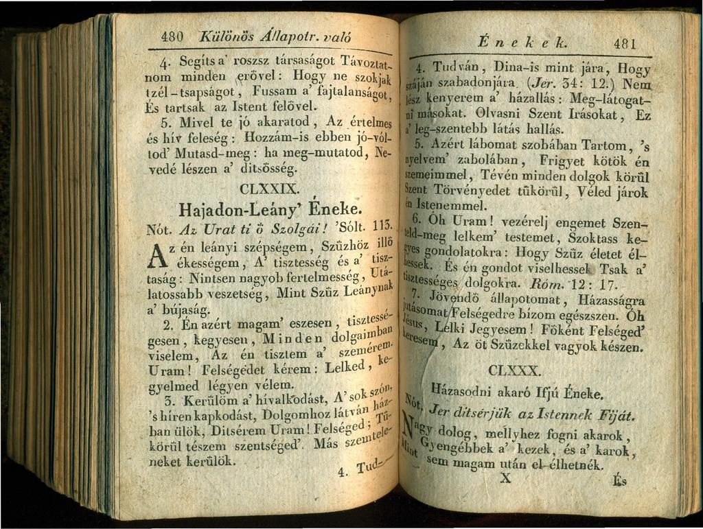 való----- 480 I{ülönös Allapotr. 4. Segíts a' ros,~sz társaságot TávOZl~t, nom minden \~ro"el: H~gy.ne sz?kjak t,zél- tsapságot, Fllssa~ a fa)talansagot, Es tartsak az Istent felővel. 5.