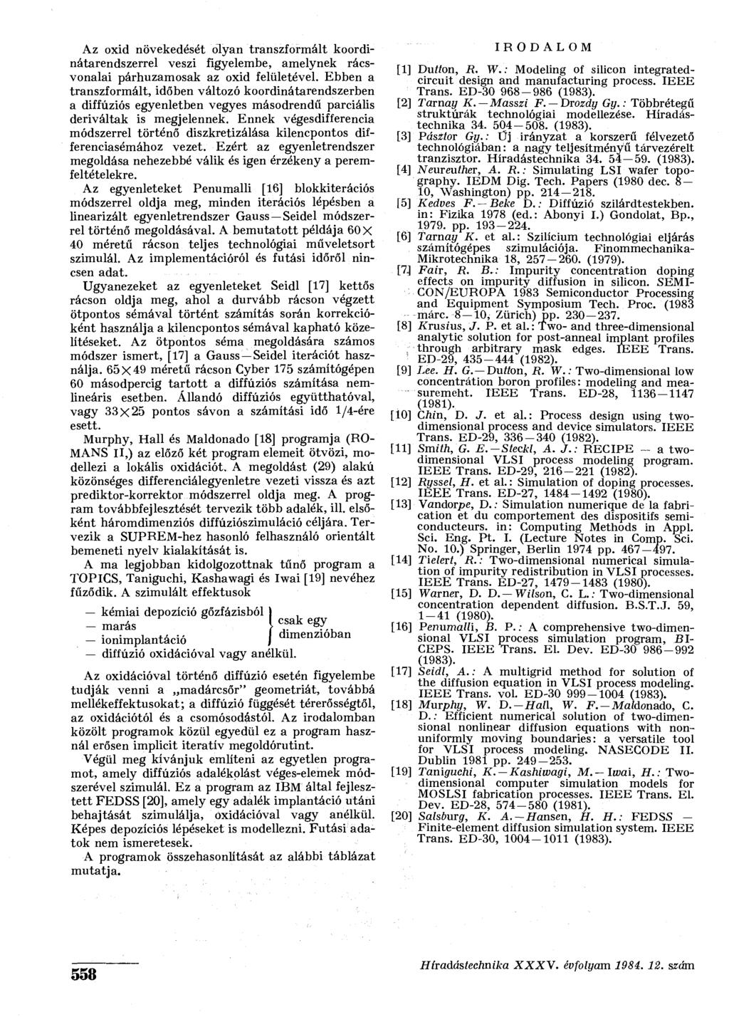 Az oxid növekedését olyan transzformált koordinátarendszerrel veszi figyelembe, amelynek rácsvonalai párhuzamosak az oxid felületével.