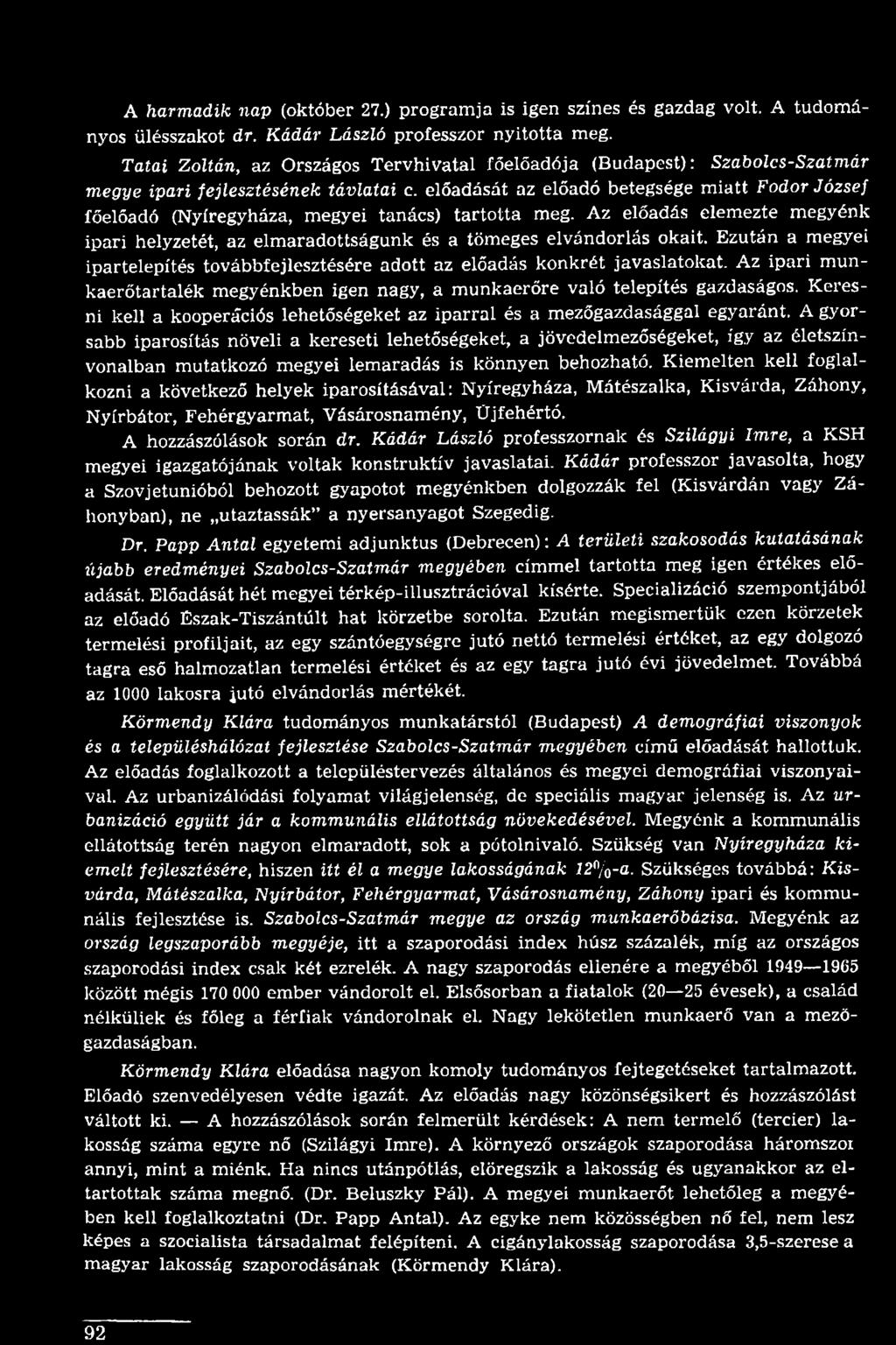 Keresni kell a kooperációs lehetőségeket az iparral és a mezőgazdasággal egyaránt.