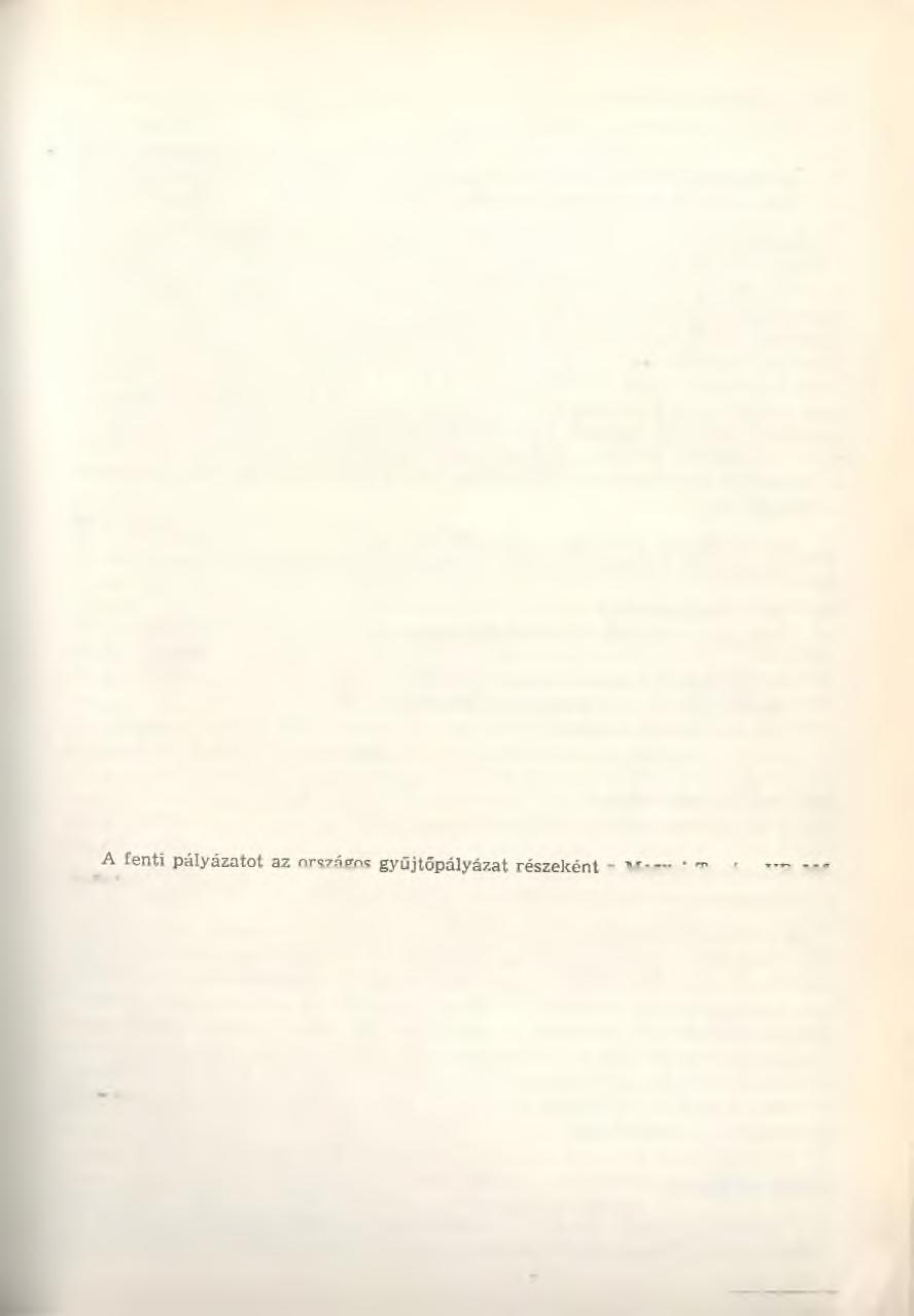 81 1953. II. Országos Néprajzi és Nyelvjárási Gyűjlőpályázat Túri Sándor ig. tanító, Paszab 1954. III. Gyűjtőpályázat Babus Jolán könyvtáros, Vásárosnamény 1955. IV. Gyűjtőpályázat Gombás András ny.