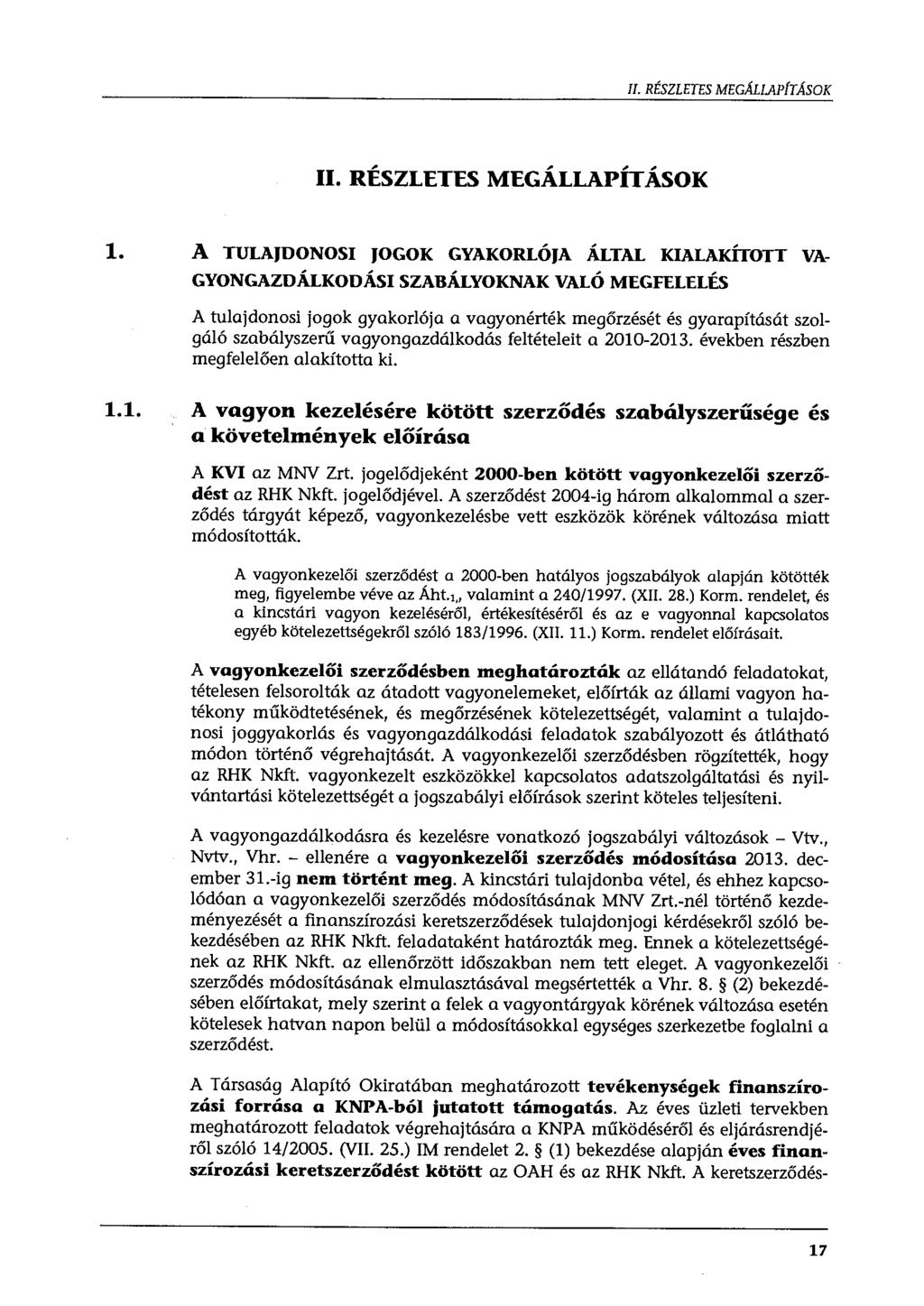 II. RÉSZLETES MEGÁLLAPÍTÁSOK,.,,.,, II. RESZLETES MEGALLAPITASOK 1.