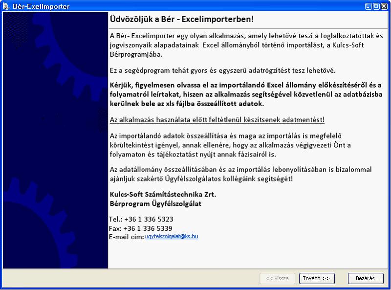 Tematikus összefoglalók - Excelimporter 11 2. Adatbázis kapcsolódás beállítása. Ha rendszeradminisztrátorként (sa) akar bejelentkezni, akkor adja meg a rendszeradminisztrátori jelszót.