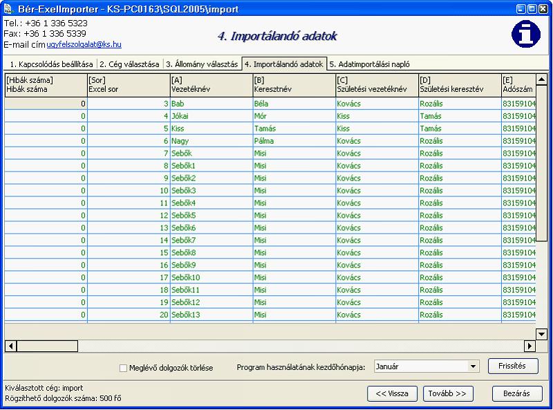 Tematikus összefoglalók - Excelimporter 15 4. Excel állományból beolvasott adatok megtekintése. Egy listában megtekinthetjük a beolvasott adatokat.