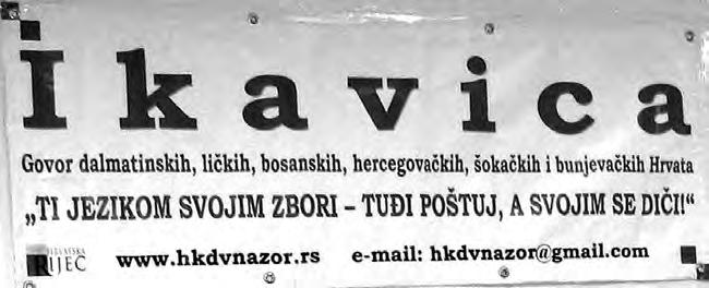 Mjesto ikavice i važnost njezina očuvanja Piše: Katarina Čeliković Kada dio nekog naroda živi odvojeno od svoje matice, jezik mu postaje jedno od najpotrebnijih i ponekad najteže dostupnih sredstava